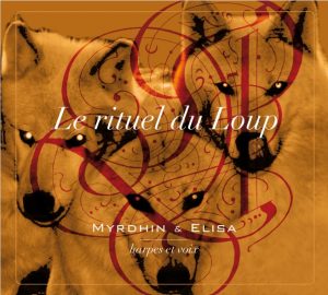trois loups sur champ jaune avec paraphes rouges et le titre: Myrdhin et Elisa Le rituel du loup